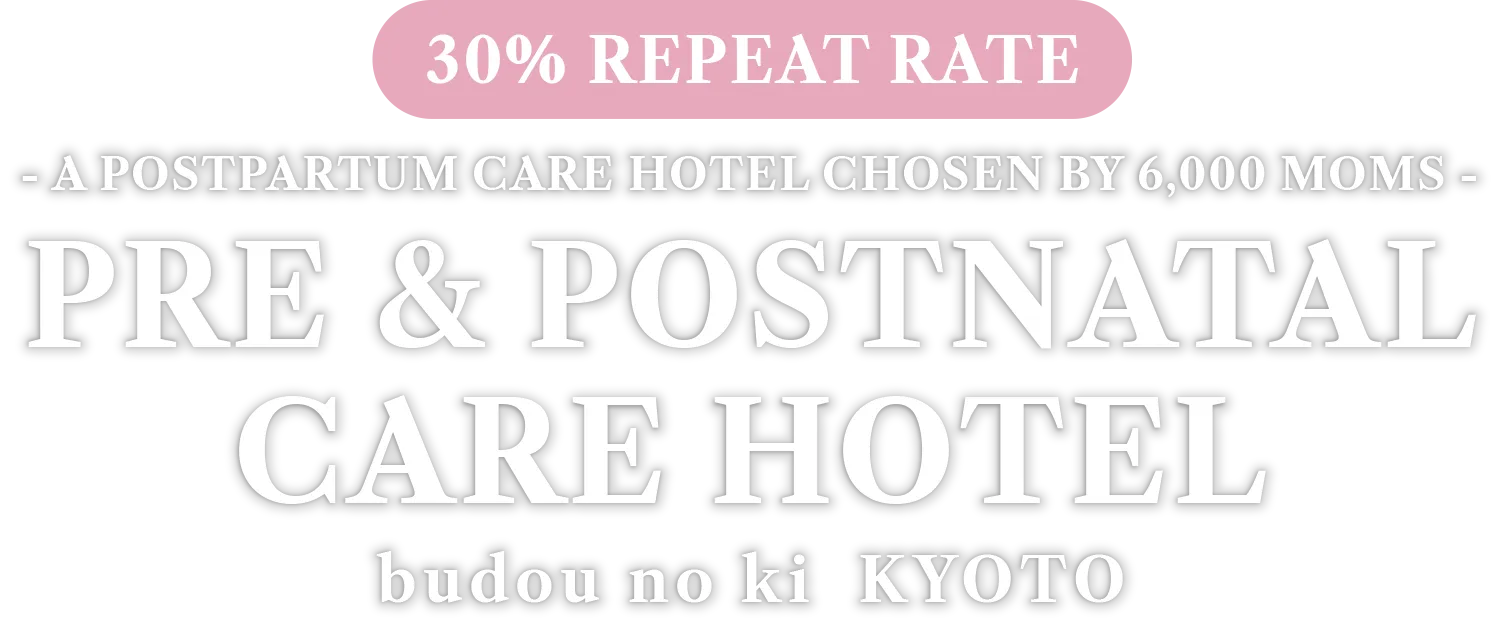PRE & POSTNATAL CARE HOTEL BUDOU NO KI KYOTO