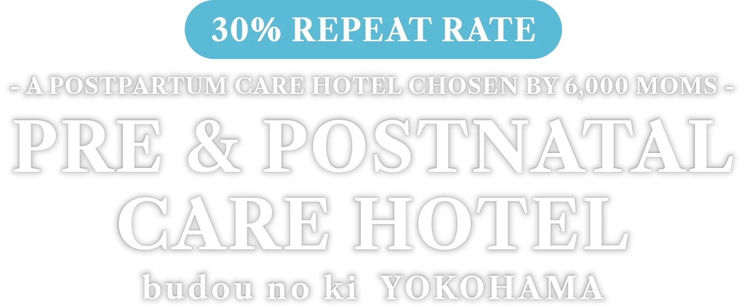 PRE & POSTNATAL CARE HOTEL BUDOU NO KI YOKOHAMA